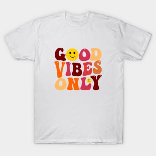 Good vibes only and smile T-Shirt